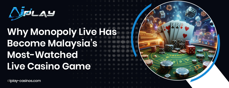Why Monopoly Live Game Has Become Malaysia’s Most-Watched Live Casino Game