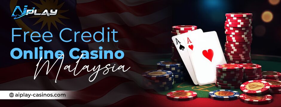 free-credit-online-casino-malaysia